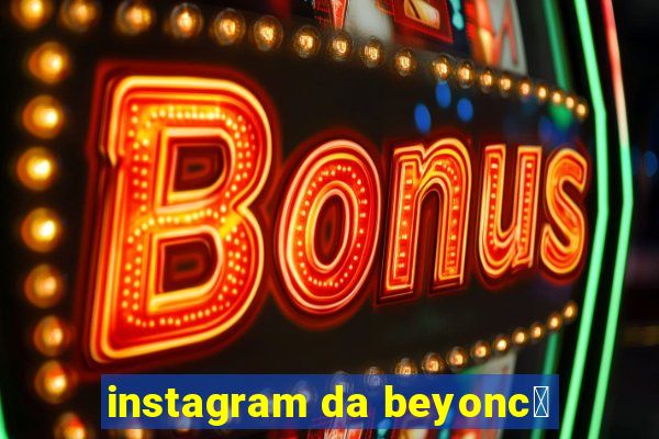 instagram da beyonc茅