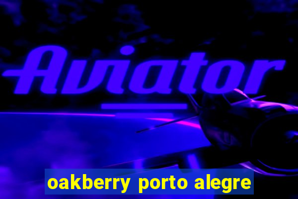 oakberry porto alegre