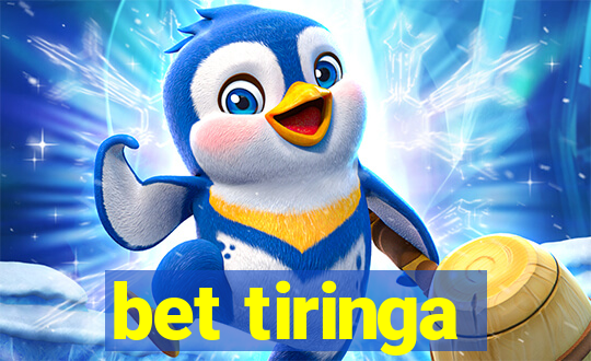 bet tiringa