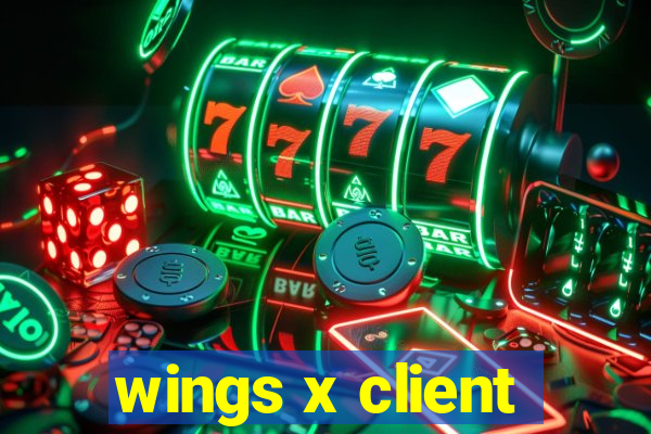 wings x client