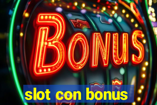 slot con bonus