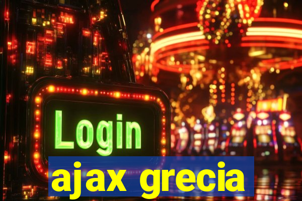 ajax grecia