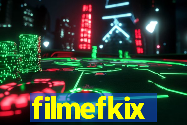 filmefkix