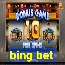 bing bet