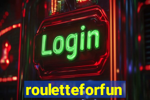 rouletteforfun