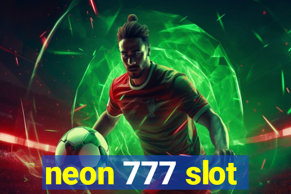 neon 777 slot