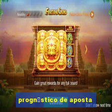 progn贸stico de aposta