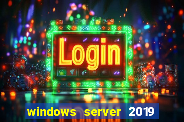 windows server 2019 iso pt-br download