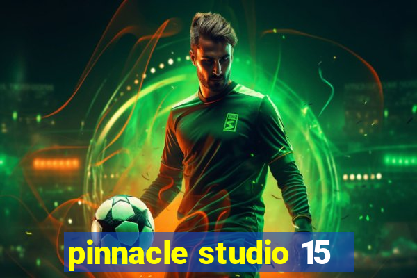 pinnacle studio 15