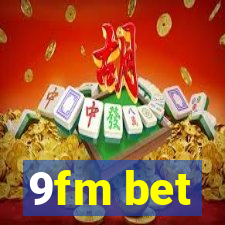 9fm bet