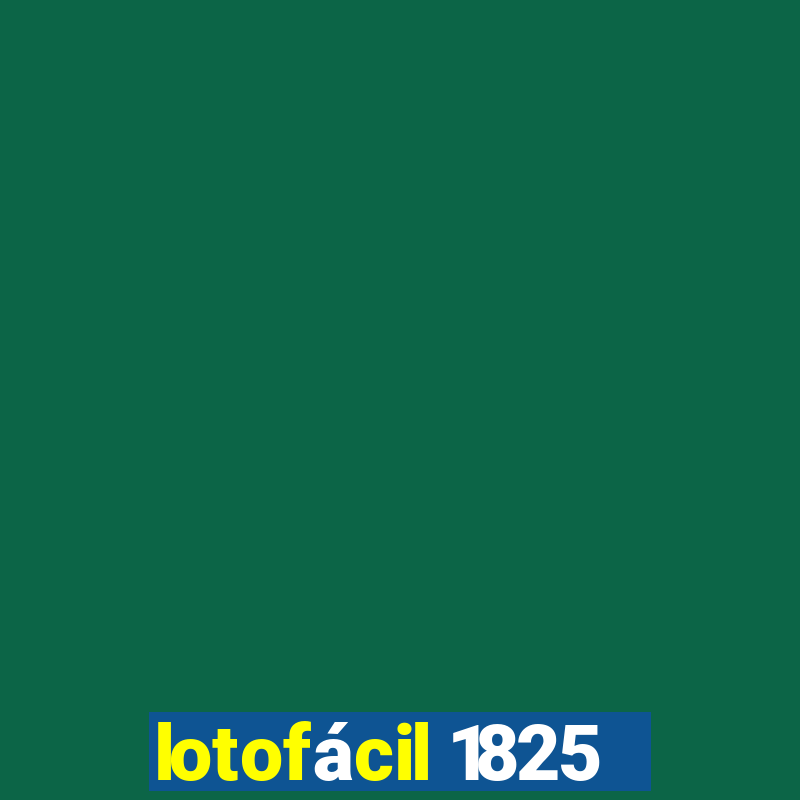 lotofácil 1825