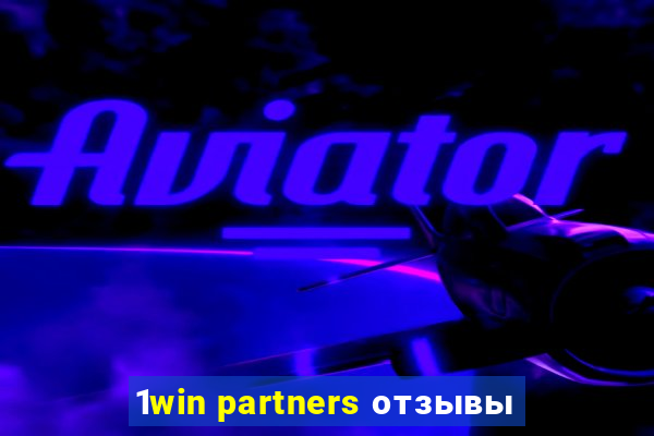 1win partners отзывы