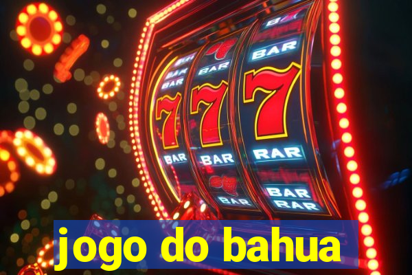 jogo do bahua