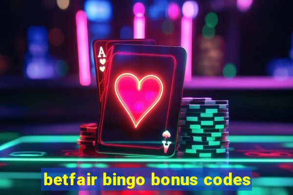 betfair bingo bonus codes