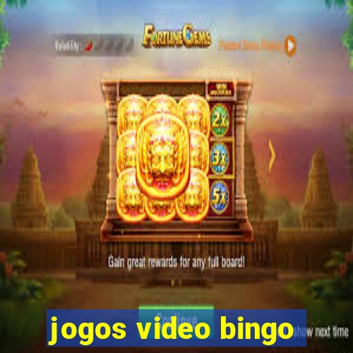 jogos video bingo