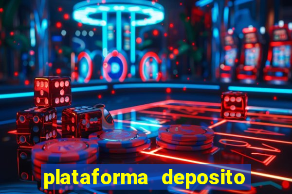 plataforma deposito 5 reais