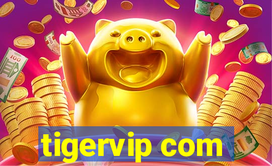 tigervip com