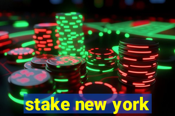 stake new york