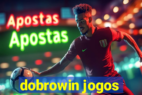 dobrowin jogos