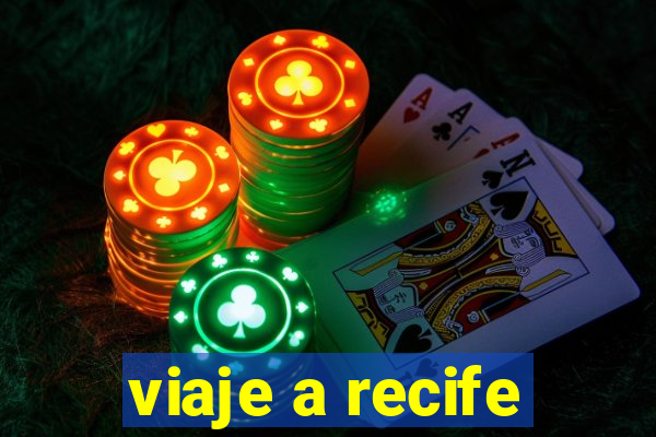 viaje a recife