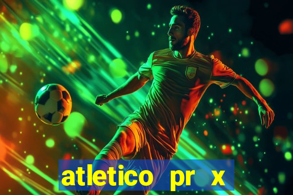 atletico pr x atletico go