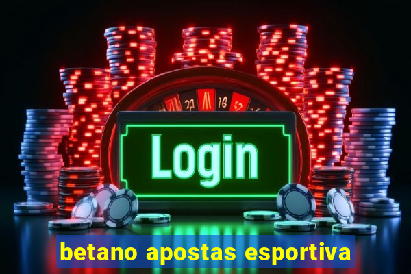 betano apostas esportiva