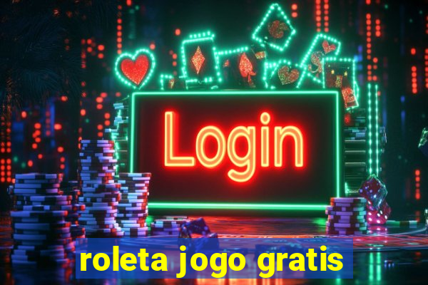 roleta jogo gratis