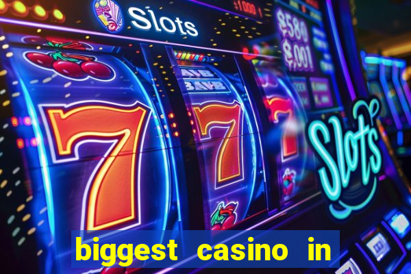 biggest casino in the us