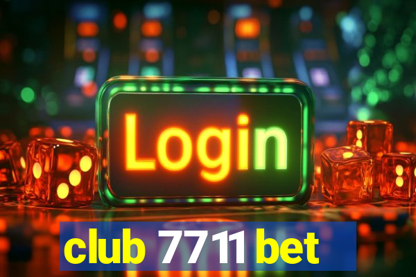 club 7711 bet