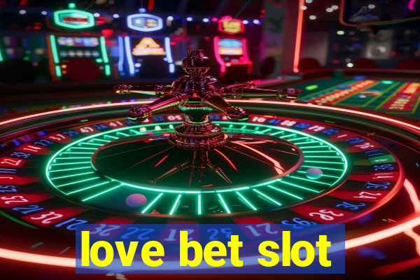 love bet slot