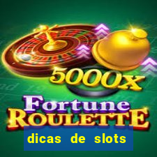 dicas de slots para ganhar dinheiro