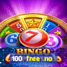 100 free no deposit casino