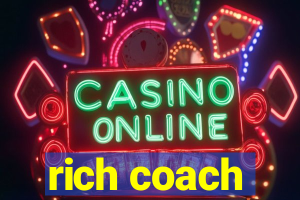 rich coach