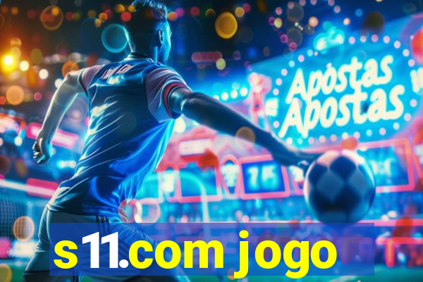 s11.com jogo