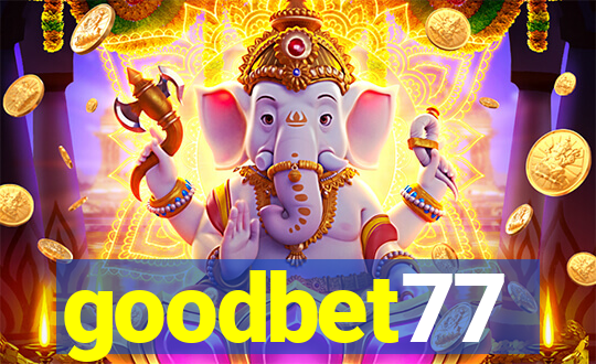 goodbet77