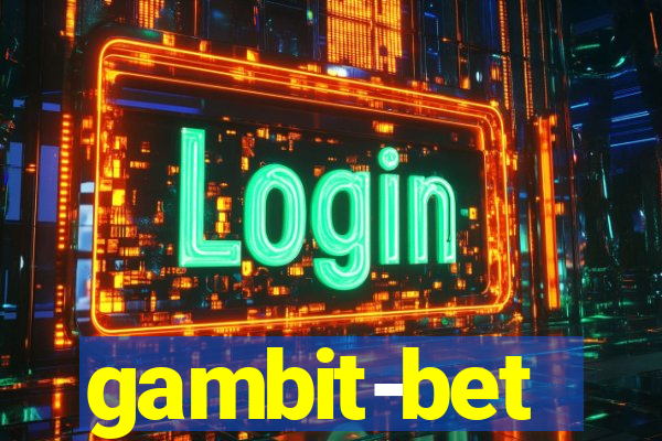 gambit-bet