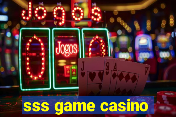 sss game casino