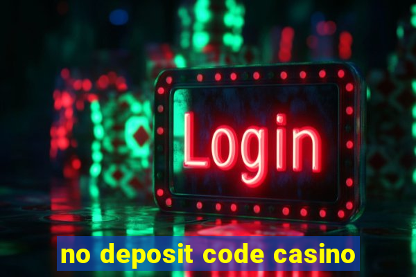 no deposit code casino