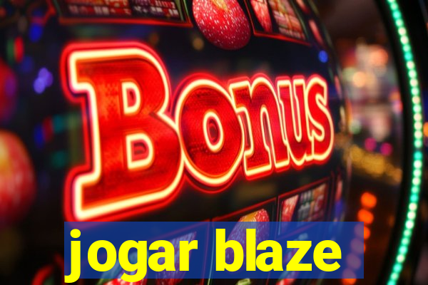 jogar blaze