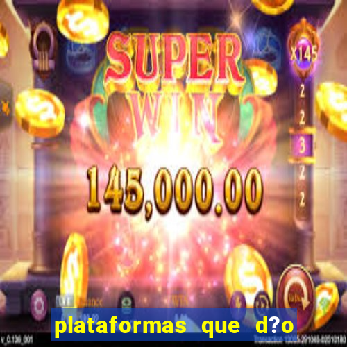 plataformas que d?o bonus no cadastro