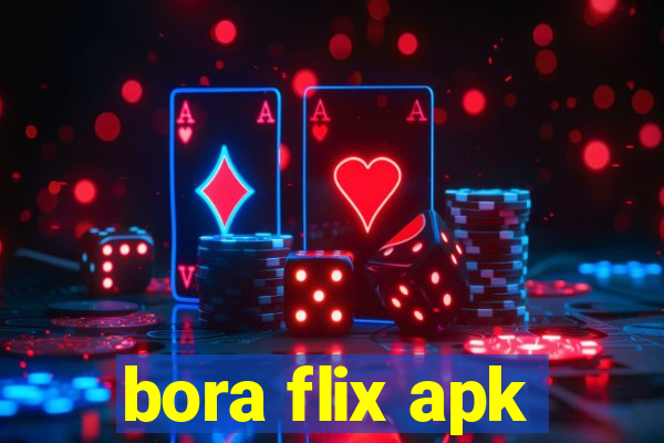 bora flix apk