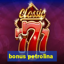 bonus petrolina