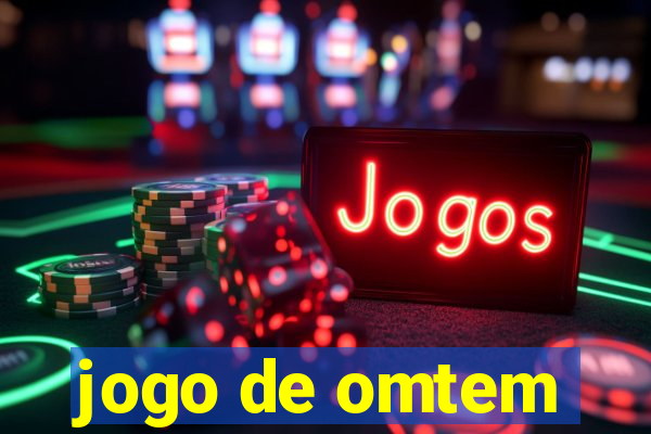 jogo de omtem