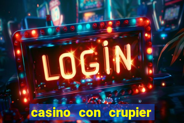 casino con crupier en vivo