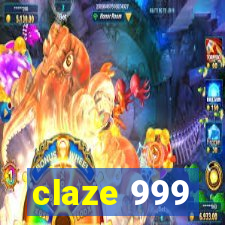 claze 999