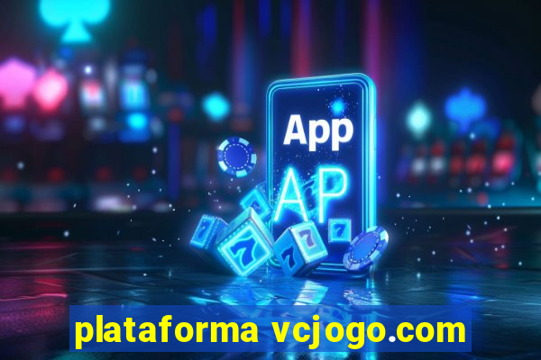 plataforma vcjogo.com