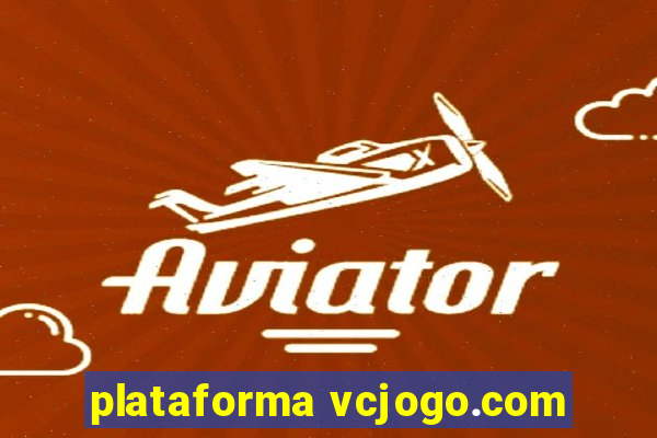 plataforma vcjogo.com