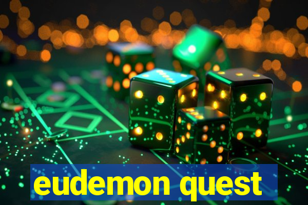 eudemon quest