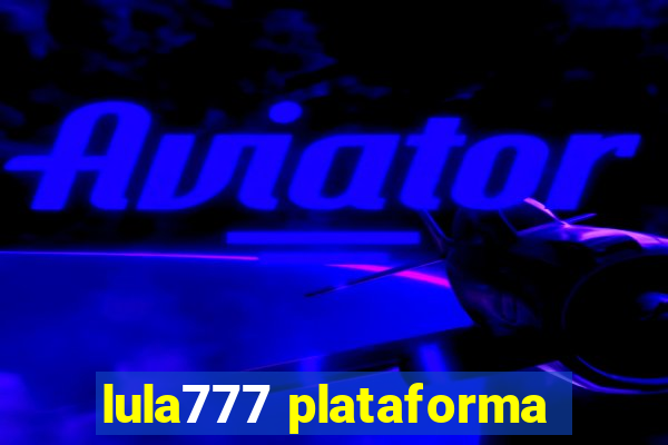 lula777 plataforma