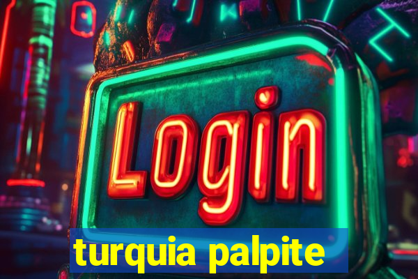 turquia palpite